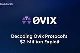 Decoding Ovix Protocol’s $2 Million Exploit | QuillAudits