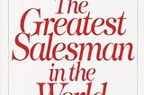 “The Greatest Salesman In The World” Boom Summary