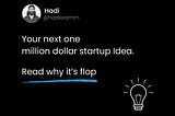 Steal my 1 million dollar startup idea