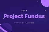 Project Fundus: The Case for Space and the Africa Space Industrial Base Part 2