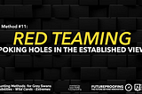 The Hunt for Grey Swans — Top 15 Methods & Frameworks — #11 Red Teaming