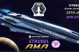 STRUDEL ($TRDL) AMA @CryptoStarship 🚀 Recap