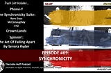 Episode #69: Synchronicity