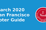 March 2020 San Francisco Election Guide