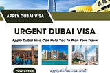 Get an Urgent Dubai Visa Quickly and Easily!