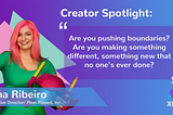 XR Creator Spotlight: Ana Ribeiro, Creative Director, Pixel Ripped, Inc.