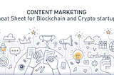 Content marketing cheat sheet for crypto and blockchain startups