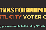 Graphic with dark grey background, Forward Through Ferguson’s simplified logo and the typographic #Transforming911 logo that says STL City Voter Guide. Find your polling place + sample ballot: bit.ly/STL-Muni-General-2023