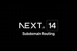 Working with Subdomains in Next.js 14