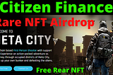 Citizen Finance NFT Airdrop — Rare NFT in-game Assets