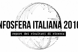 Infosfera Italiana 2016 — Report dei risultati di ricerca