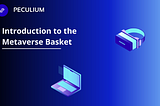 Introduction to the Metaverse basket