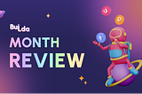 Builda — Month In Review