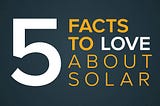 Sunshine Superpowers: 5 Cool Things About Solar Energy