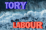 A picture representing the labour tory changes in the tide. Janine S White