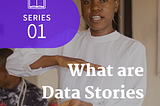 Data Storytelling: The Way to Stakeholders’ Hearts (Part 1)