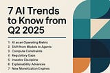 7 AI Trends Shaping What Comes Next