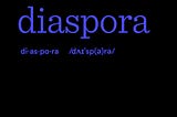 What is “Diaspora”?