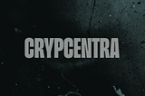 Introducing Crypcentra