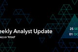 Weekly Analyst Update — October 2nd