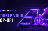 Top-Up Double Up Campaign Launched