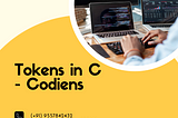 Tokens in C — Codiens