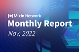 Mixin Network Monthly Report — No. 45