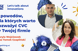 5 powodów, dla których warto rozważyć CVC w Twojej firmie