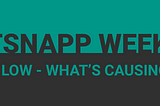 Bitsnapp weekly #7 — New low: what’s causing it?