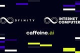 Internet Computer 2.0, DFNITY 2.0 and Caffeine/self-writing