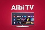The Ultimate Setup Guide for Alibi TV: Step-by-Step Instructions for 2024