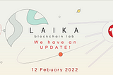 Laika Blockchain Lab (12 Feb 2022 Update)