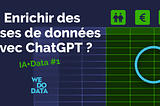 IA+Data #1 // Comment enrichir ses bases de données avec ChatGPT ?