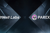 BitWell Labs and Parex reach strategic cooperation to explore in Web3 and new decentralized fields