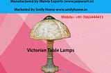 Victorian table lamps