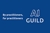 Advancing the AI Guild