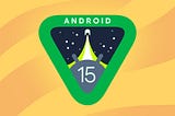 Android 15 and its update story