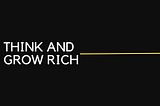 Book Review: Think & Grow Rich By Napoleon Hill