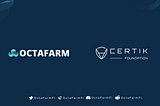 OctaFarm Proving Security-FirApproach With CertiK Auditing Smart Contract