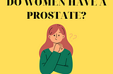 Is prostate cancer peculiar to only the men folk?