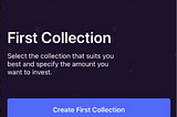 First Collection: user guide — Orca Investment App Blog