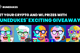 RuneDukes Partners with Leading Web3 Platforms for Exciting Giveaways