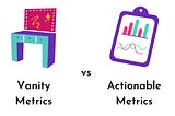 Stop vanity, choose product metrics that matter