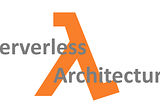 Why I think that small companies/startups should use serverless architecture.