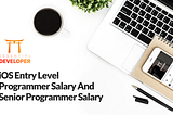 iOS Entry Level Programmer Salary and Senior Programmer Salary