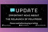 PolyMoon is Relaunching!