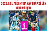 TRẬN ĐẤU CUỐI CÙNG TẠI WORLD CUP 2022: LẦN ĐẦU CHO MESSI HAY LẦN THỨ 2 CHO MBAPPE