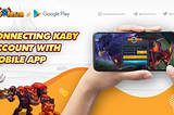 How to Connect Existing Kaby Account with Mobile App