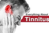 What is Tinnitus? Symptoms, Causes & Latest Researches