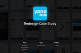 Case study: Redesigning SBI YONO Mobile Experience
